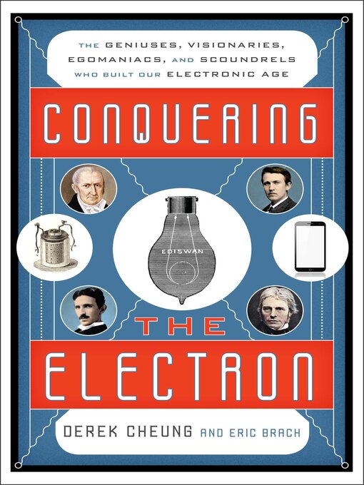 Title details for Conquering the Electron by Derek Cheung - Available